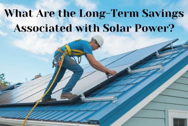 Long-Term Savings Associated with Solar Power