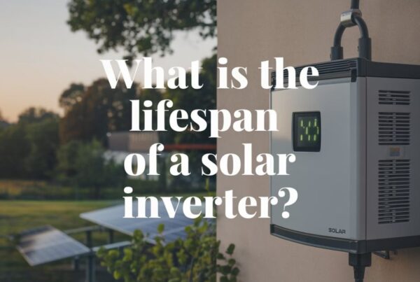 What Is the Lifespan of a Solar Inverter_iDealSolar